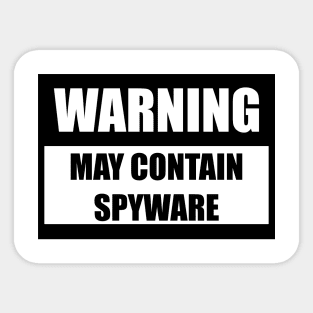 May contain spyware Sticker